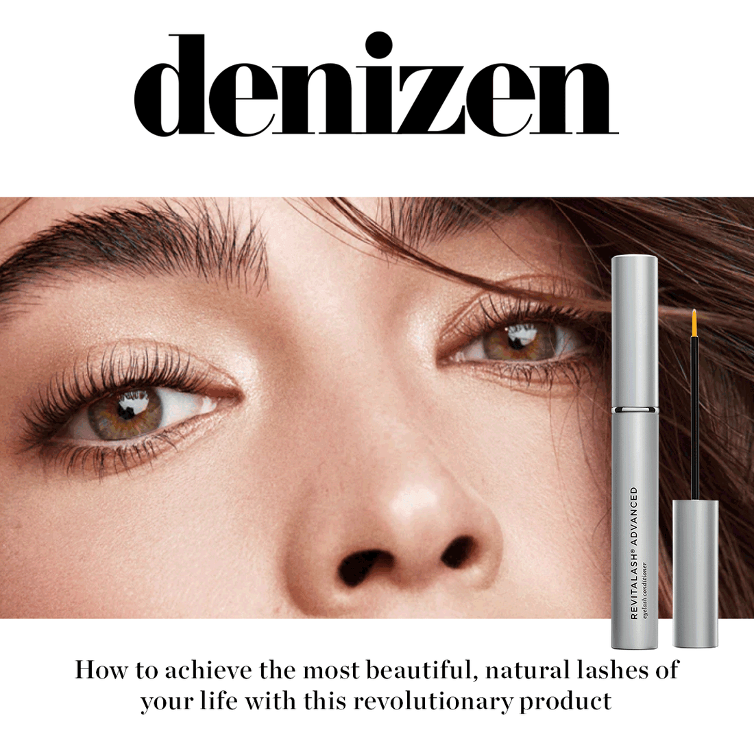 DENIZEN REVIEWS REVITALASH ADVANCED