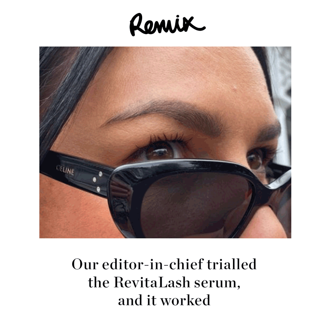 "Our Editor-In-Chief Trialled The RevitaLash Serum, And It Worked"